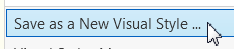 Save as a New Visual Style
